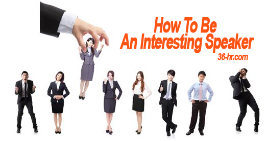 How To Be An Interesting Public Speaker